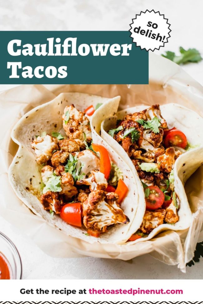 Loaded Vegetarian Barbecue Cauliflower Tacos - The Toasted Pine Nut