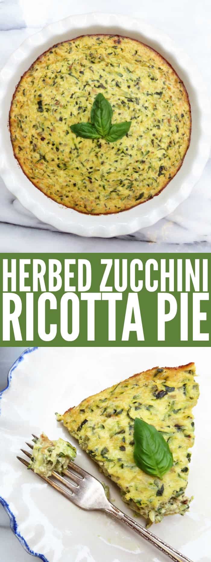 Herbed Zucchini + Ricotta Pie - The Toasted Pine Nut