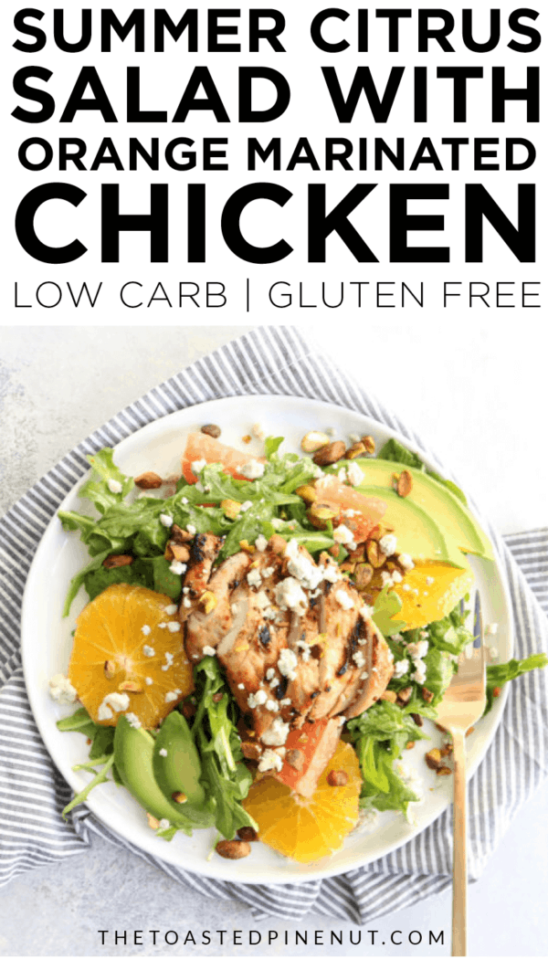 Summer Citrus Salad + Grilled Orange Marinated Chicken - The Toasted ...