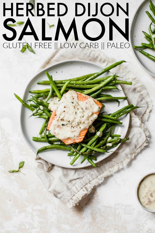 Make this easy gluten free and paleo Herbed Dijon Salmon + Green Beans for dinner!! You'll want to slurp this sauce with a spoon, it's AMAZING!! thetoastedpinenut.com #thetoastedpinenut #glutenfree #lowcarb #paleo #glutenfreedinner #salmon #salmondinner #dairyfree #paleodinner #lowcarbdinner