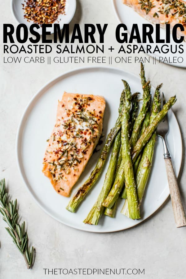 This Rosemary Garlic Roasted Salmon + Asparagus is such an easy low carb and gluten free weeknight meal that can be made on one pan! thetoastedpinenut.com #thetoastedpinenut #rosemary #garlic #salmon #salmonrecipe #roastedsalmon #roastedasparagus #lowcarbdinner #lowcarb #glutenfree #glutenfreedinner #onepan #easyrecipe #easydinner #weeknightdinner #weeknightmeal #paleo #paleodinner #paleorecipe