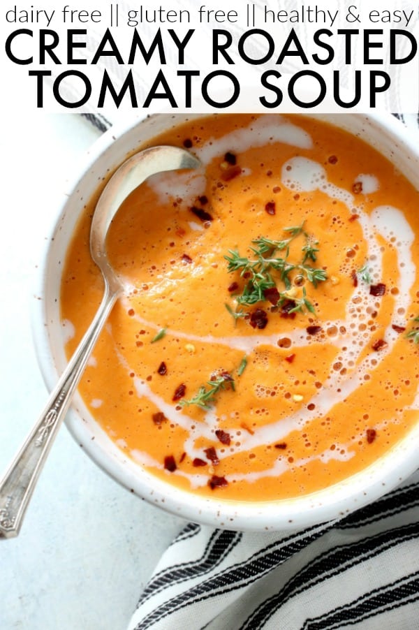 I cannot get enough of this dairy free Creamy Roasted Tomato Soup! Its the perfect easy, healthy, comforting soup recipe to make this winter! thetoastedpinenut.com #thetoastedpinenut #soup #tomatosoup #creamytomatosoup #healthytomatosoup #dairyfreetomatosoup #easytomatosoup