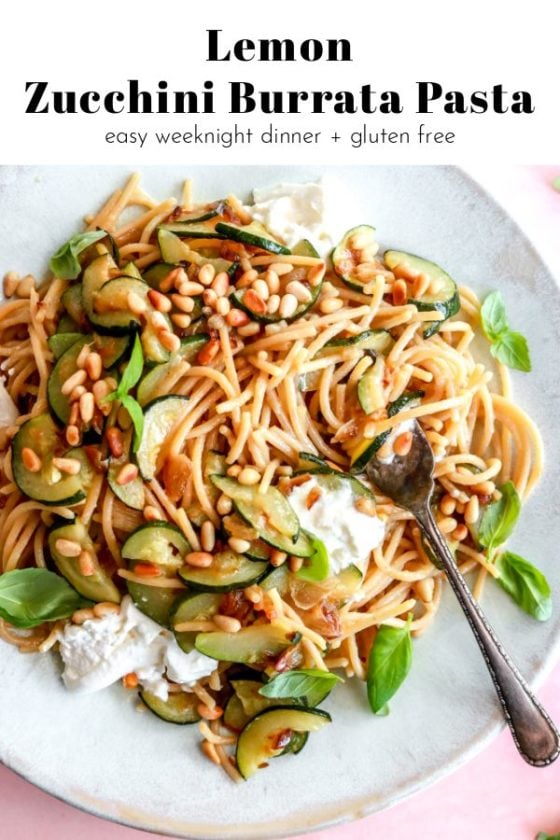 Lemon Zucchini Burrata Pasta - The Toasted Pine Nut