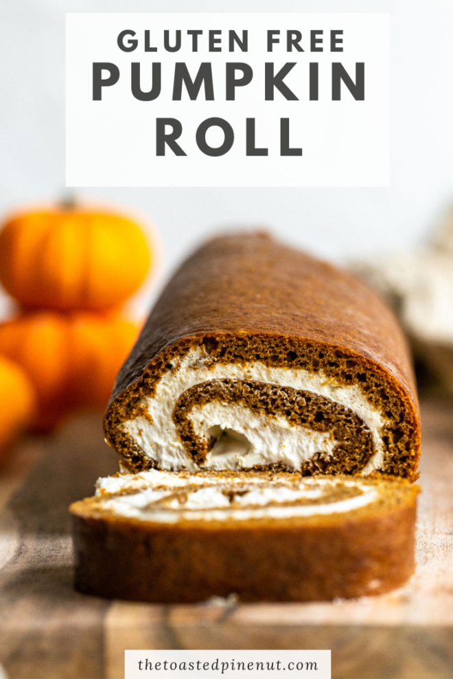 pinterest image with text overlay of a gluten free pumpkin roll with a slice cut so you can see the cream cheese swirl