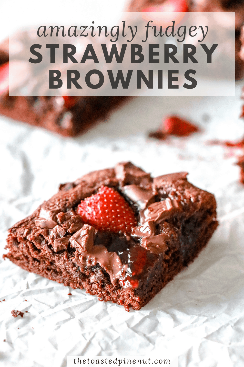 Fudgey Chocolate Strawberry Brownies with Almond Flour - The Toasted ...