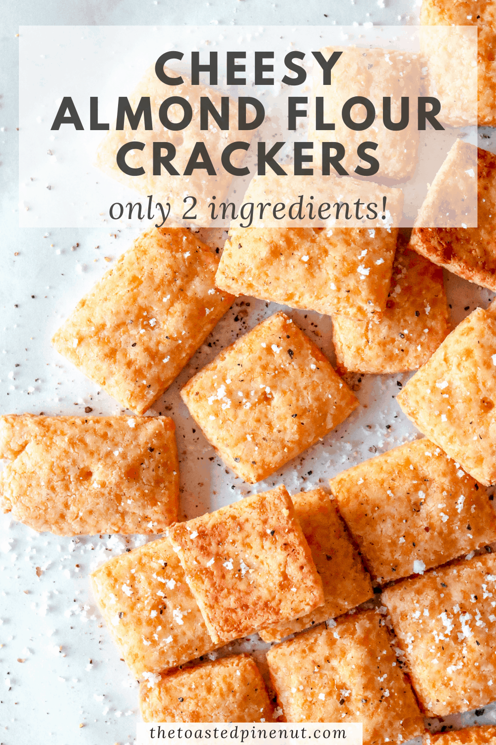 20-Min Cheesy Almond Flour Crackers (only 2 Ingredients!) - The Toasted ...