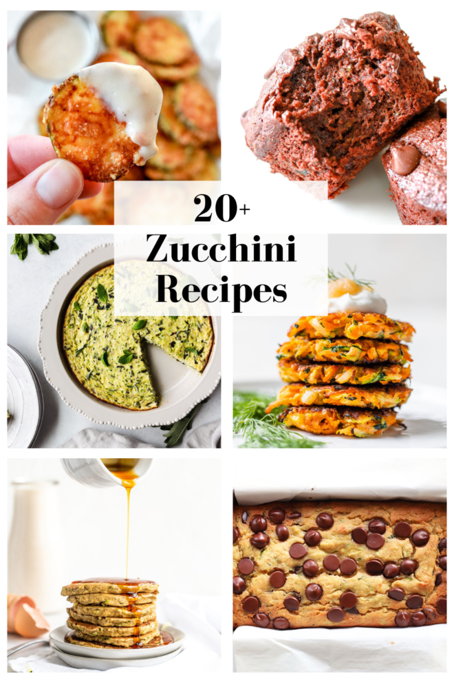 This is a collage of six images of food. The top image is a zucchini chip. The second image of chocolate zucchini muffins. The third image is a zucchini pie. The fourth image is zucchini fritters. The fifth image is a stack of zucchini pancakes. The sixth image is chocolate chip zucchini bread. Text overlay reads "20+zucchini recipes".