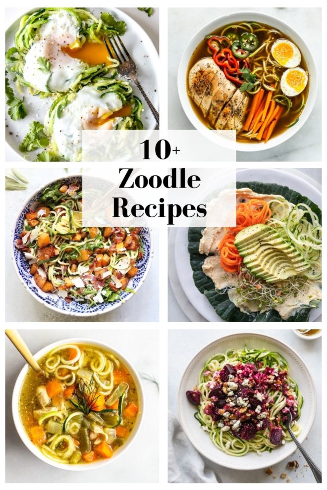 This is an overhead collage of six recipes all using zoodles. text overlay reads "10+ zoodle recipes."