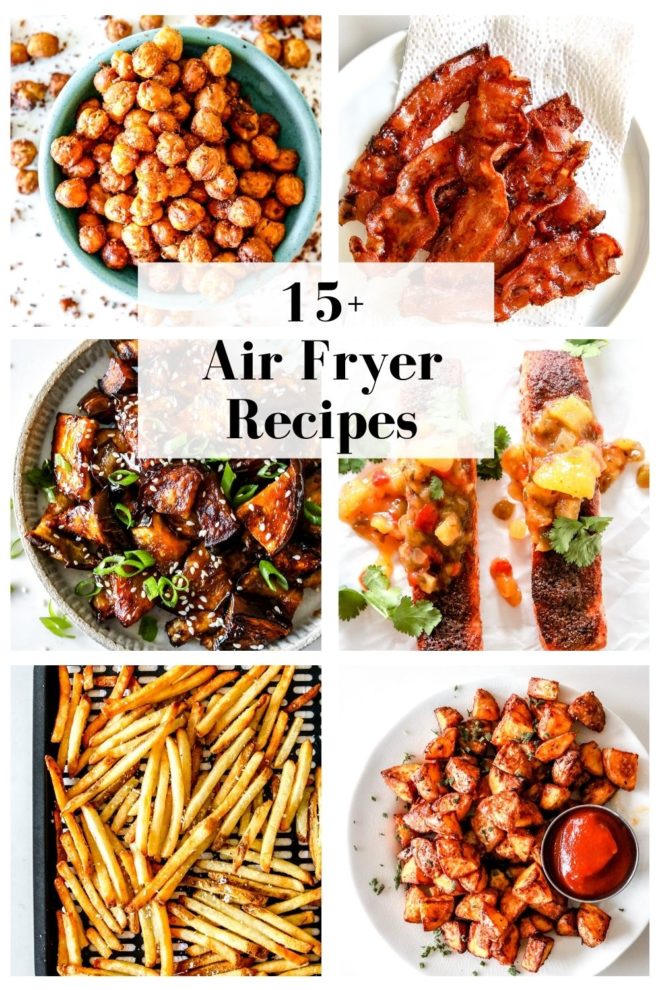 15+ Easy Air Fryer Recipes - Flavor the Moments