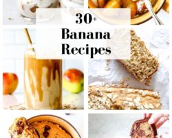 This is a collage of six images with text overlay "30+ banana recipes."