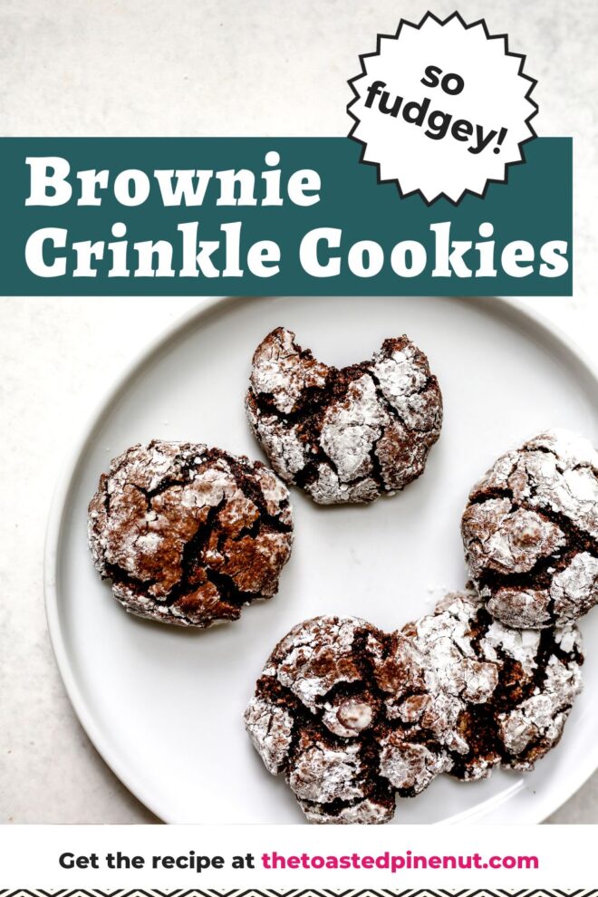 This is a vertical overhead image of a white plate with chocolate brownie crinkle cookies on it. One cookie has a bite taken out. The plate sits on a light grey surface. Text overlay reads "brownie crinkle cookies so fudgey!"